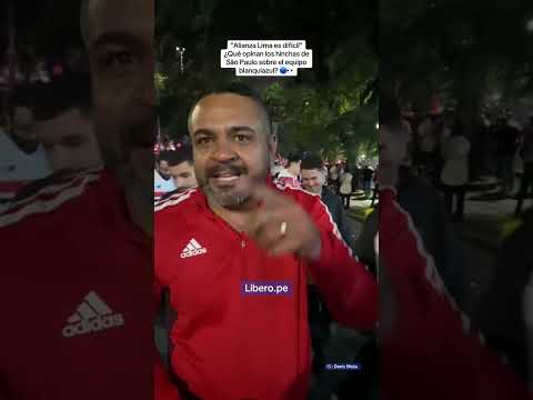 Hinchas de #SaoPaulo hablan sobre #AlianzaLima y los referentes que posee el equipo del 'Pipo'