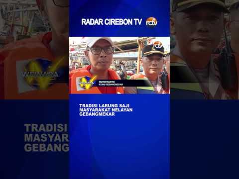 Tradisi Larung Saji Masyarakat Nelayan Gebangmekar