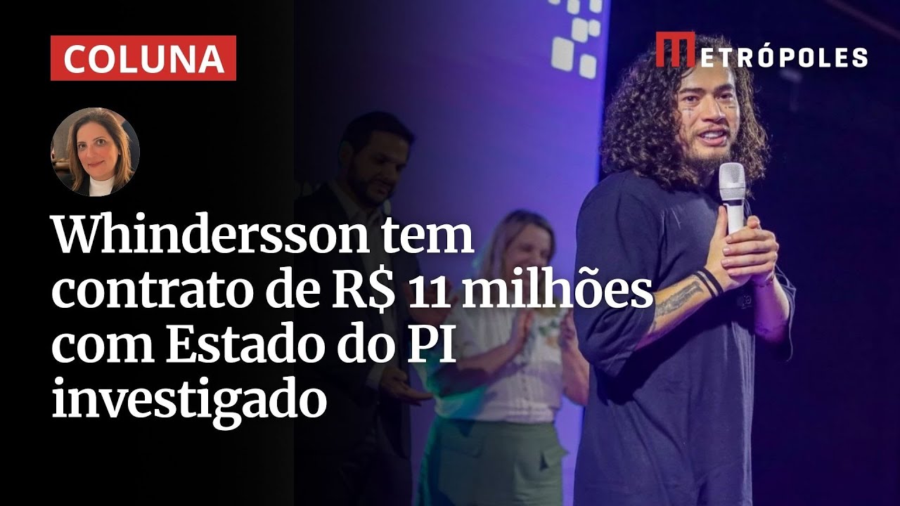 Whindersson tem contrato de R$ 11 milhões com Estado do PI investigado