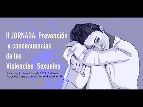 Miniatura del video titulado II JORNADA: Prevención y consecuencias de las Violencias Sexuales