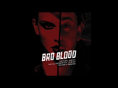 Taylor Swift - Bad Blood (Taylor's Version) (Remix ft Kendrick Lamar)