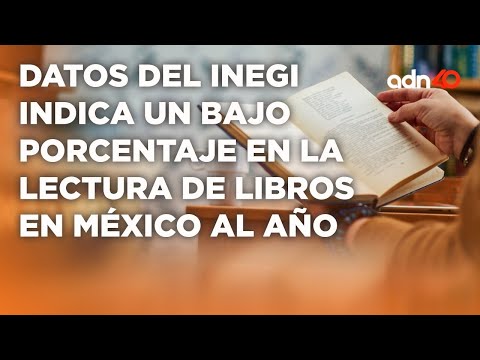 Datos del INEGI indican que en México se leen 3.2 ejemplares al año I República Mx