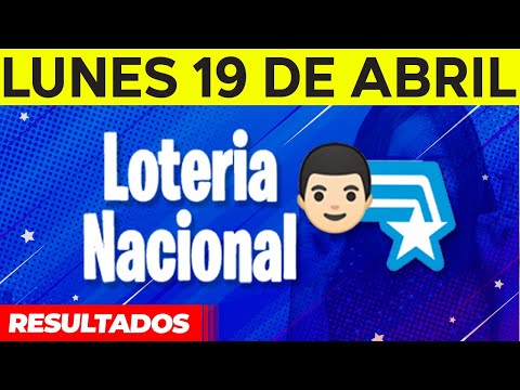 Resultados de La Lotería Nacional del Lunes 19 de Abril del 2021