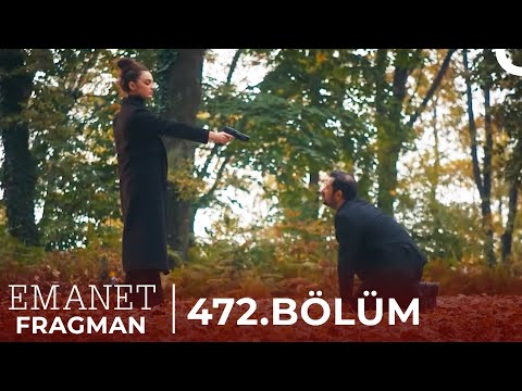 Emanet 472. Bölüm Fragman | 