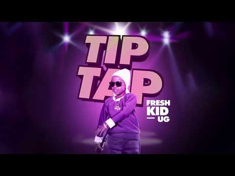 Fresh Kid UG - Tip Tap (Official Music)