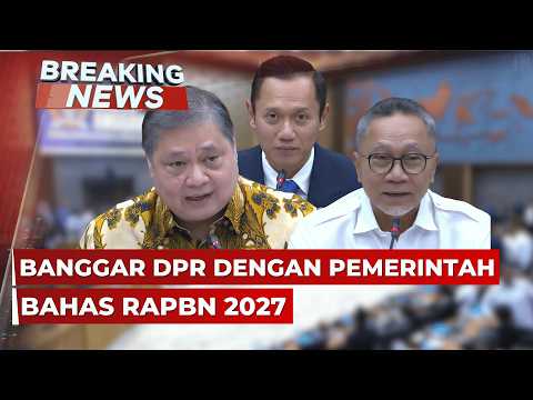 🔴BREAKING NEWS - Banggar DPR Rapat dengan 7 Menko Kabinet Presiden Prabowo Bahas RAPBN 2027
