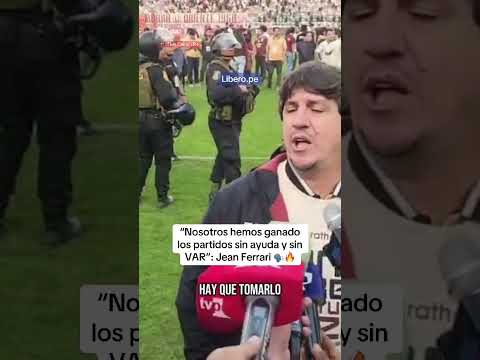 JEAN FERRARI TUVO TENSO MOMENTO TRAS GANAR EL APERTURA CON UNIVERSITARIO ANTE LOS CHANKAS😳🔥 | Líbero