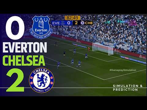 Everton vs Chelsea [LIVE] Premier League 26/27 ✅ | Full Match Simulation/Prediction