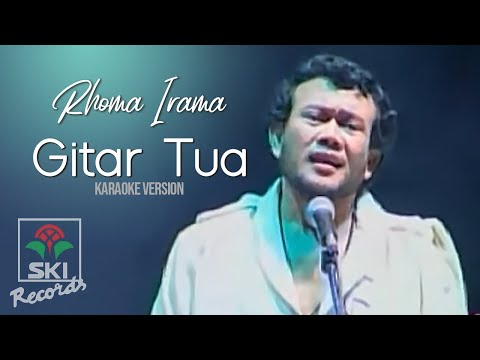 Rhoma Irama - Gitar Tua (Karaoke Version)