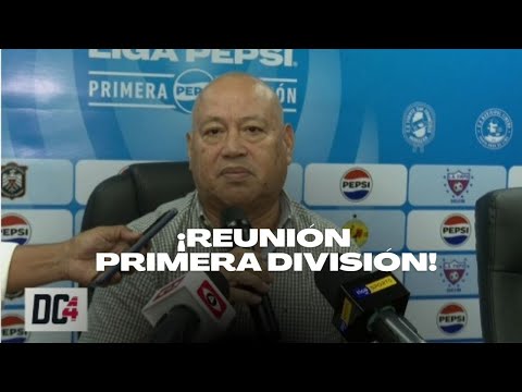 ¡REUNIÓN PRIMERA DIVISIÓN!