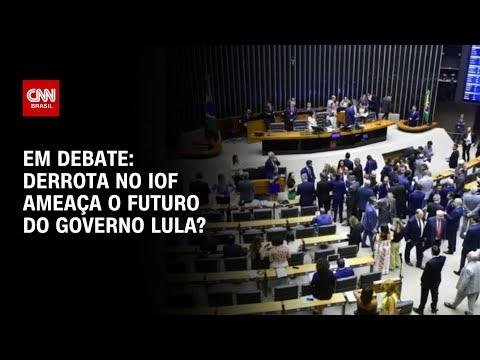 ​Derrota no IOF ameaça o futuro do governo Lula ? | CNN ARENA