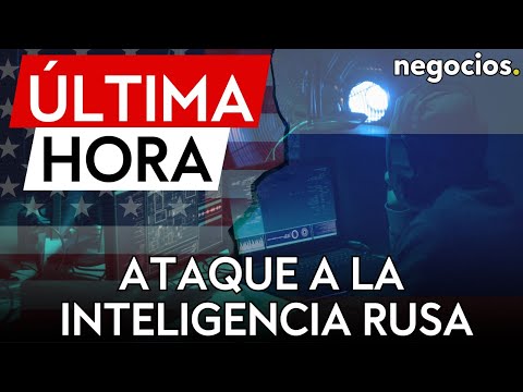 ÚLTIMA HORA | Ataque a la inteligencia rusa: EEUU cierra webs utilizadas por hackers del Kremlin