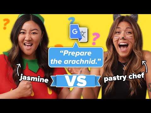 Jasmine vs Pastry Chef - Who Can Make A Dessert That's Been Translated 100 Better"