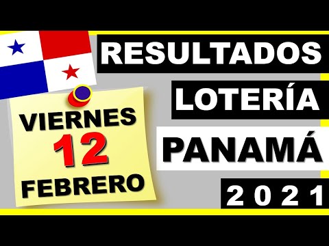 Resultados Sorteo Loteria Viernes 12 de Febrero 2021 Loteria Nacional Panama Miercolito Que Jugo
