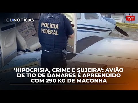 'Hipocrisia, crime e sujeira': Avião de tio de Damares é apreendido com 290 kg de maconha