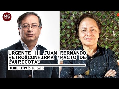 URGENTE  JUAN FERNANDO PETRO CONFIRMA 'PACTO DE LA PICOTA'