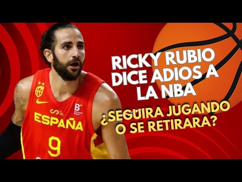 RICKY RUBIO: se retira de la NBA y ¿jugará en EUROPA?