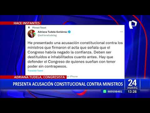 24Horas | Adriana Tudela presenta acusación constitucional contra ministros