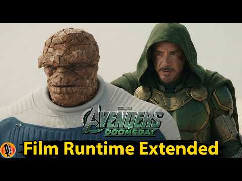 Avengers Doomsday Runtime Increasing