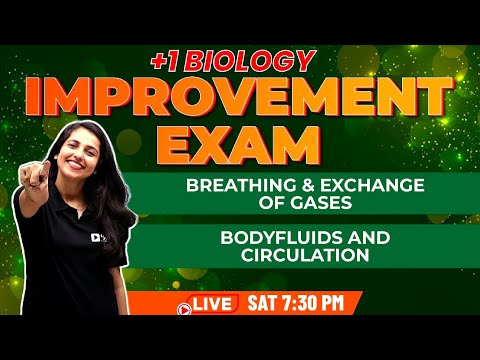 +1 Biology Improvement Exam | Breathing and Exchange of Gases /Body Fluids and Circulation