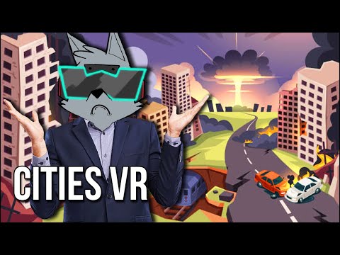 It Took Me 10 Minutes To Build And Ruin My Town In CITIES VR