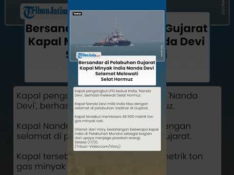 Bersandar di Pelabuhan Gujarat! Kapal India Nanda Devi Selamat Melawati Selat Hormuz