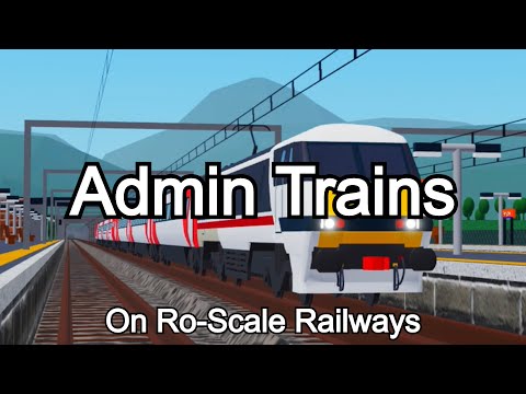 Admin Trains on Ro-Scale Railways!