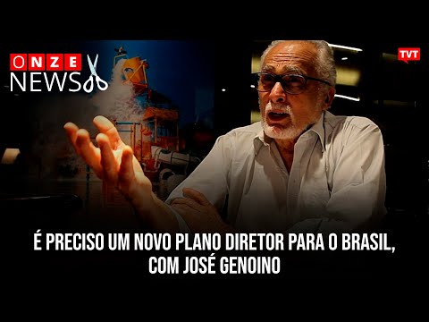 É preciso um novo plano diretor para o Brasil, com José Genoino