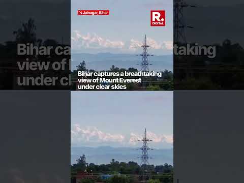 Bihar Residents Capture Mount Everest View After Rain