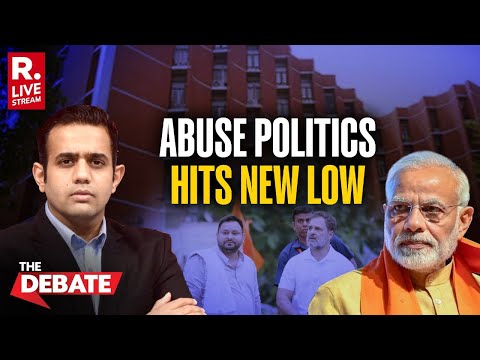 The Debate LIVE: PM Modi Targeted With Vulgar Slurs Allegedly In Bihar Opp Rally