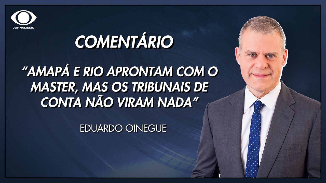 Oinegue: Amapá e Rio aprontam com o Master, mas os TCs não viram nada | Jornal da Band