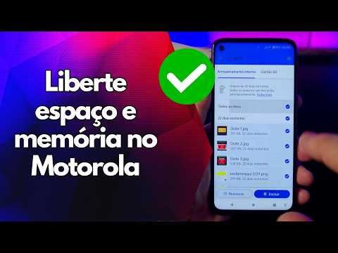 ✅ Liberte espaço e memória no Motorola