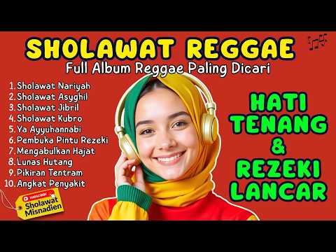 🎶 Sholawat Reggae Paling Merdu | Bikin Hati Tenang & Jiwa Damai 😭✨