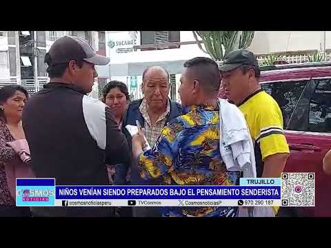 Trujillo: niños venían siendo preparados bajo el pensamiento senderista