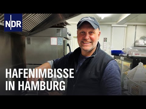 Hafenimbisse - Geheimtipps abseits des Tourismus | die nordstory | NDR Doku