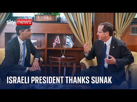 Israel's President Isaac Herzog thanks UK PM Rishi Sunak for his visit in country's 'darkest hour'