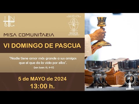 Misa Comunitaria, 05 de mayo del 2024, 13:00 h.