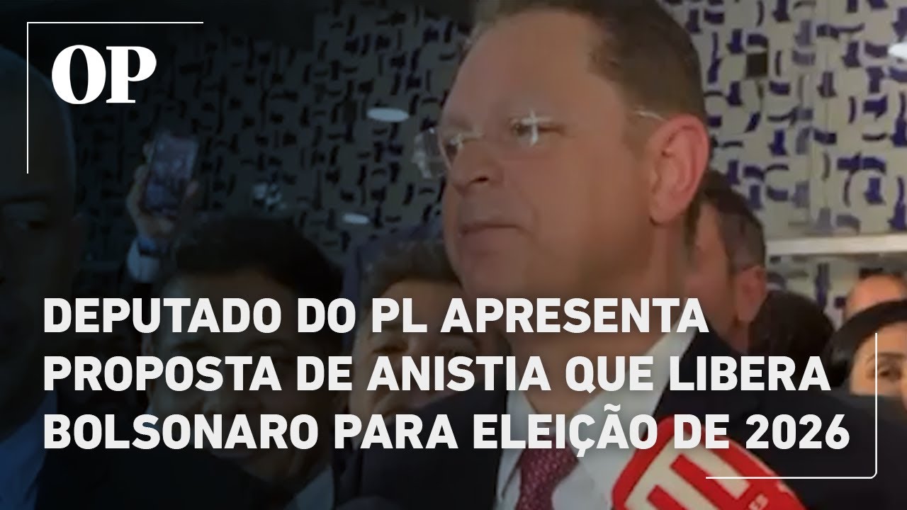 Deputado do PL apresenta proposta de anistia que libera Bolsonaro para eleição de 2026