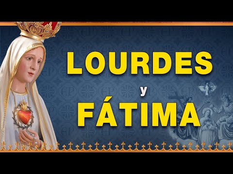 Lourdes y Fátima - Vida de la Virgen María