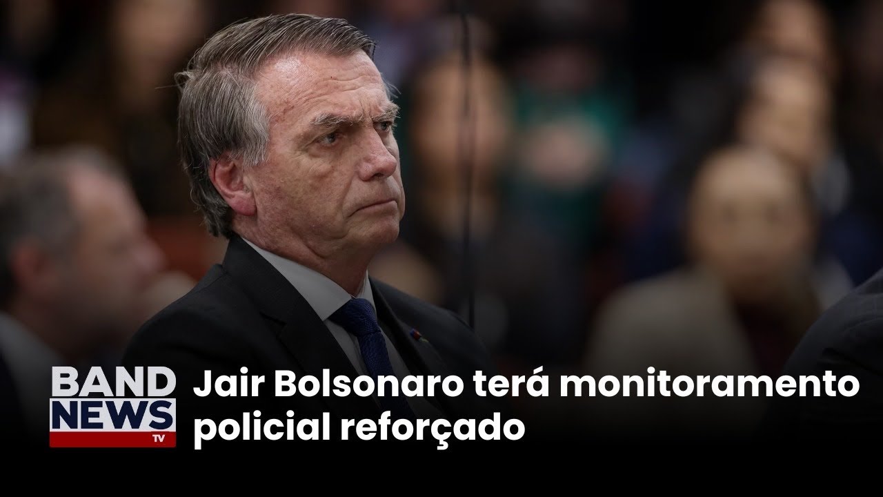 Jair Bolsonaro terá monitoramento policial reforçado | BandNews TV