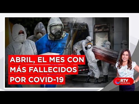 Coronavirus en el Perú: Abril es el mes con más fallecidos por COVID-19 - RTV Noticias