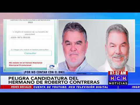 ¡Por no contar con el nuevo DNI! “Peligra” candidatura del hermano de Roberto Contreras