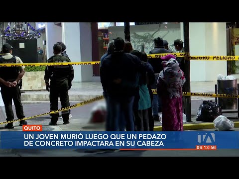 Un joven murió en Quito por un pedazo de concreto que se desprendió de un edificio