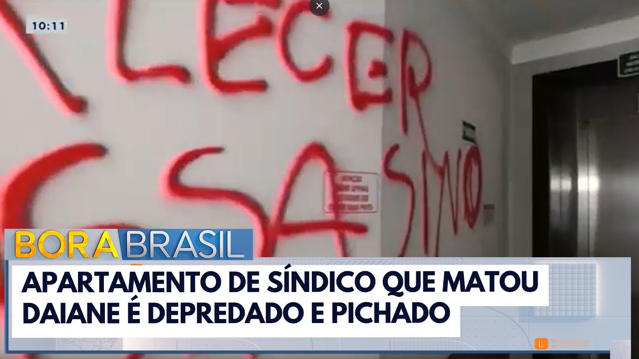 Caso Daiane: apartamento do síndico é destruído após prisão | Bora Brasil