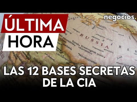 ÚLTIMA HORA | La CIA mantiene 12 bases secretas cerca de la frontera con Rusia