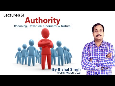 Authority-Meaning Definition Character & Nature I Business Management I Lecture@61 I By Bishal Singh