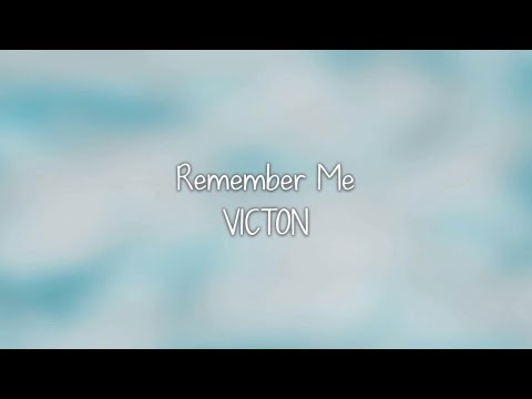 VICTON- 나를 기억해 (Remember Me) lyrics [Eng. | Rom. | Han.]
