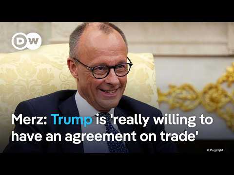 German Chancellor Merz says Trump is 'really willing to have an agreement on trade' | DW News