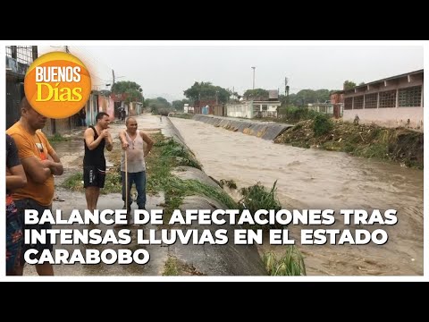 Balance de afectaciones tras intensas lluvias en el edo. Carabobo - Ruth Laverde