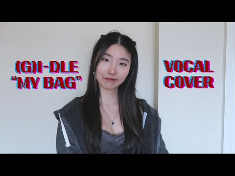 [ENG <strong>SUB</strong>] (G)I-DLE ((여자)아이들) - MY BAG <strong>COVER</strong>
